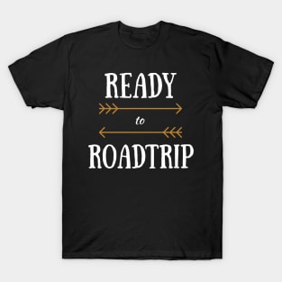 Ready to Roadtrip Road Trip Tee T-Shirt